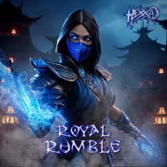 HEXXA - ROYAL RUMBLE