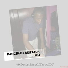 Dancehall Dispatch 004 <Oct 2020>