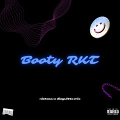 Nietouu & Dieguitto Mix - Booty RKT