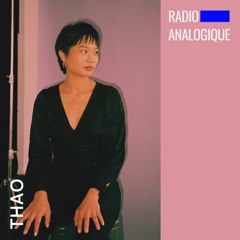 Radio Analogique Dj:Set by Thao