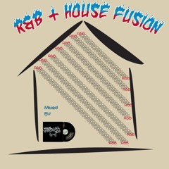 R&B + House Fusion