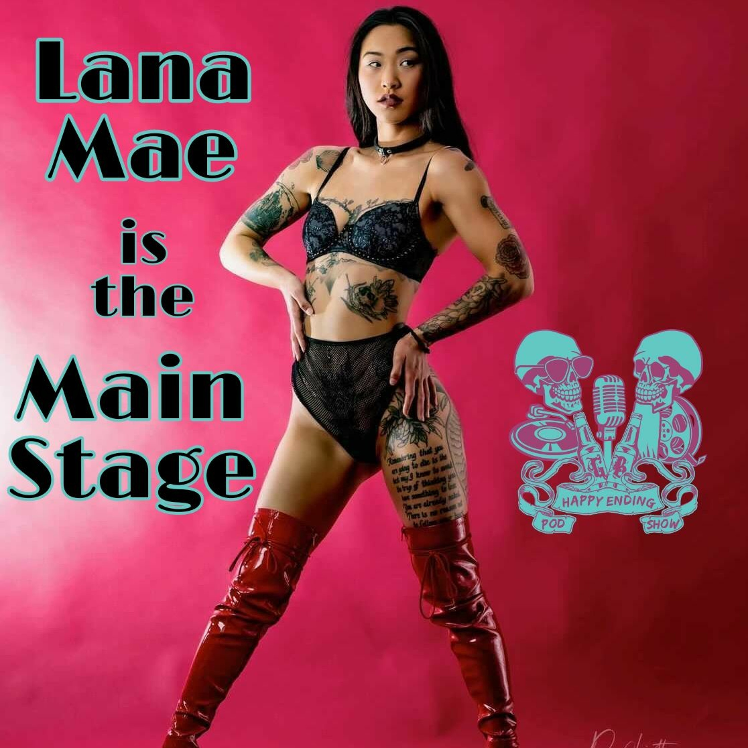 Episode 132 Lana Mae IS the Main Stage episode artwork