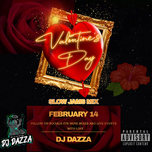 VALENTINES DAY - SLOW JAMS MIX - DJ DAZZA