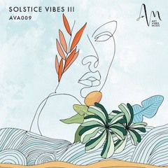 Solstice Vibes III Continuous Mix by Agawe [Out September 11th]