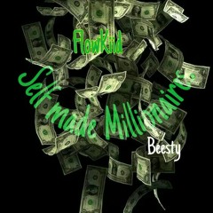 Self-made Millionaires Ft. (Beesty) [unmastered]
