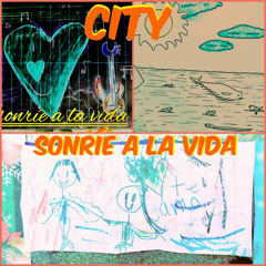 Stream City | Listen to Sonríe a la Vida playlist online for free on  SoundCloud