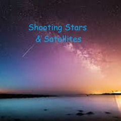 Shooting Stars & Satellites