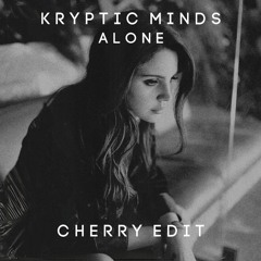 Kryptic Minds - Alone (Cherry Edit)