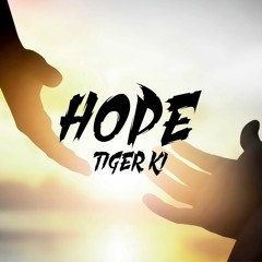 Tiger Ki - Hope (TRAP)
