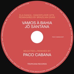 Jô Santana - Vamos À Bahia (Paco Cabana Edit)