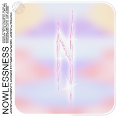 Nowlessness
