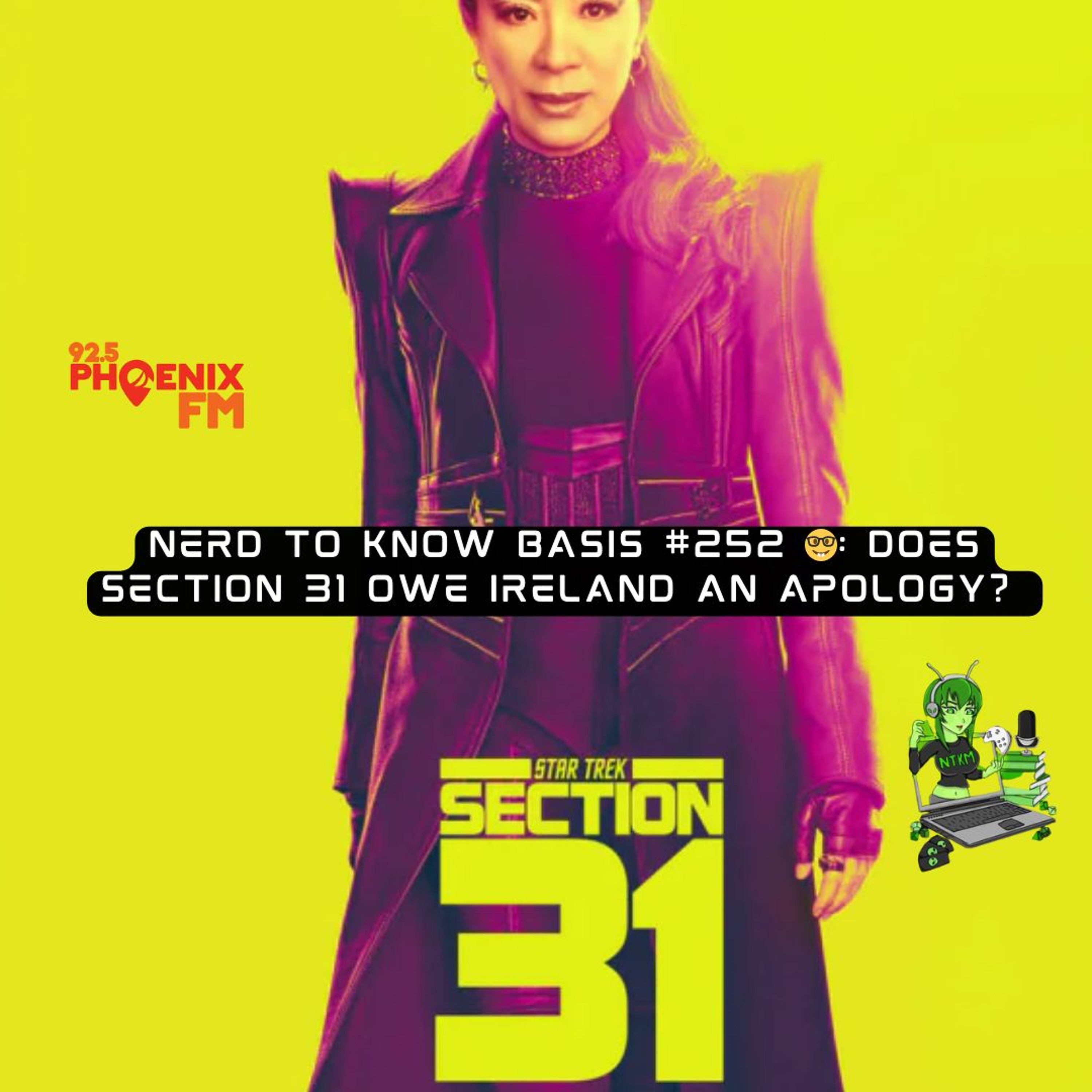 Nerd To Know Basis #252 🤓: Does Section 31 Owe Ireland an Apology? 🇮🇪🚀🎥 episode artwork