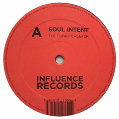 Soul Intent - The Funky Creeper VIP [Forthcoming on Influence]