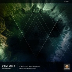 Techneck - I've Had This Vision (Original Mix)
