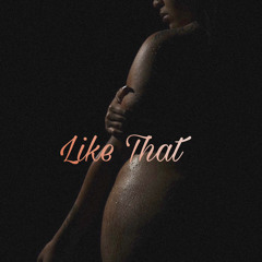 Like that