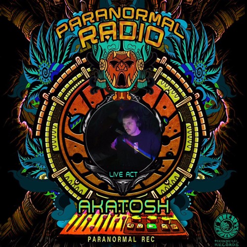 Akatosh - Paranormal Radio #05