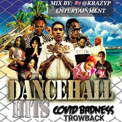 DANCEHALL HITZ ( COVID BADNESS THROWBACK )