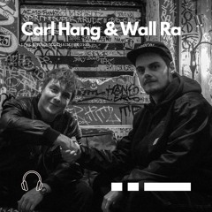 Carl Hang b2b Wall Ra - 28.01.23
