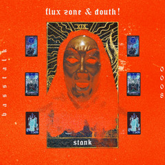 Flux Zone & Douth! - Stank (Radio Edit)