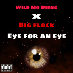 Eye For An Eye (feat. Big Flock)