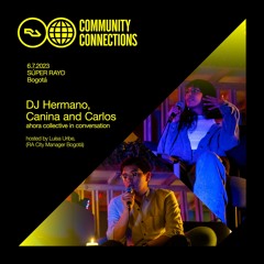 RA Community Connections Bogotá - Interview with collectives ahora+, Íntimas and Neotropica
