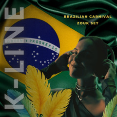 Dj K-line - Brazilian Carnival Zouk Set