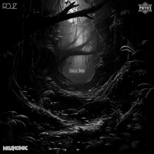 Neumonic & Path2 - Eagle Dub (ROUZ Remix)