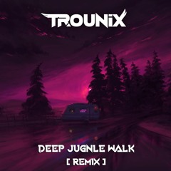 Deep Jungle Walk (Remix)