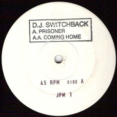 DJ Switchback - Coming Home