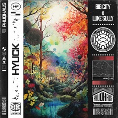 Big City x Luke Sully - Hyuck
