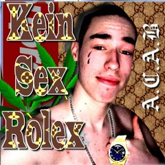 Kein Sex Rolex - Lil Michi [prod by SYTEX TV]