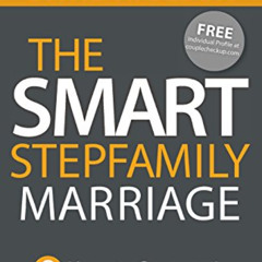 GET EPUB 🖊️ The Smart Stepfamily Marriage: Keys to Success in the Blended Family by