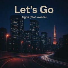 Let's Go（feat. awane）