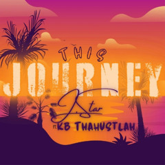 This Journey Ft. Kb ThaHustlah
