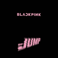 BlackPink, Johnny Bass - Jump (Faust!ni & Samuel Grossi PVT)