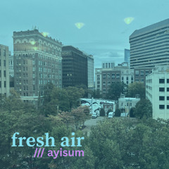 fresh air (final - 85 bpm)