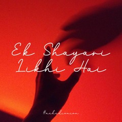 Ek Shayari Likhi Hai | Munawar Faruqui