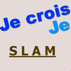 Je tourne, je crois, je sais (SLAM)
