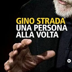 [View] PDF 💑 Una persona alla volta (Italian Edition) by  Gino Strada EBOOK EPUB KIN
