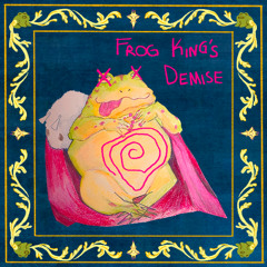 Frog Kings Demise