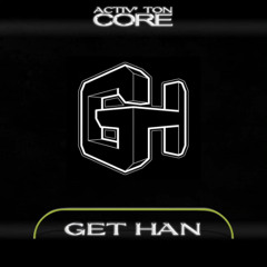 Get Han - Mix Radio Activ'Ton Core 27/09/2024
