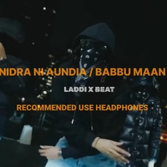 Neendran Ni Aundian Babbu Maan  Drill Remix  ♥️ Latest Punjabi Song Remix 2023