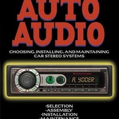 VIEW PDF ✉️ Auto Audio by  Andrew Yoder [KINDLE PDF EBOOK EPUB]