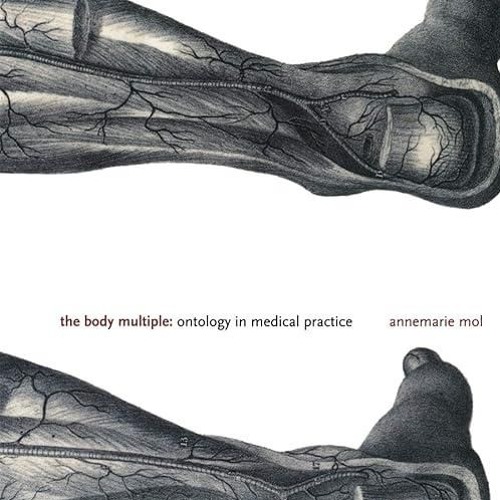 free read✔ The Body Multiple: Ontology in Medical Practice (Science and Cultural Theory)