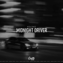 KOLOKO - Midnight Driver