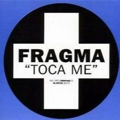 Fragma - Toca Me(Colo 2023 Re - Drum - Re- Bass Edit)