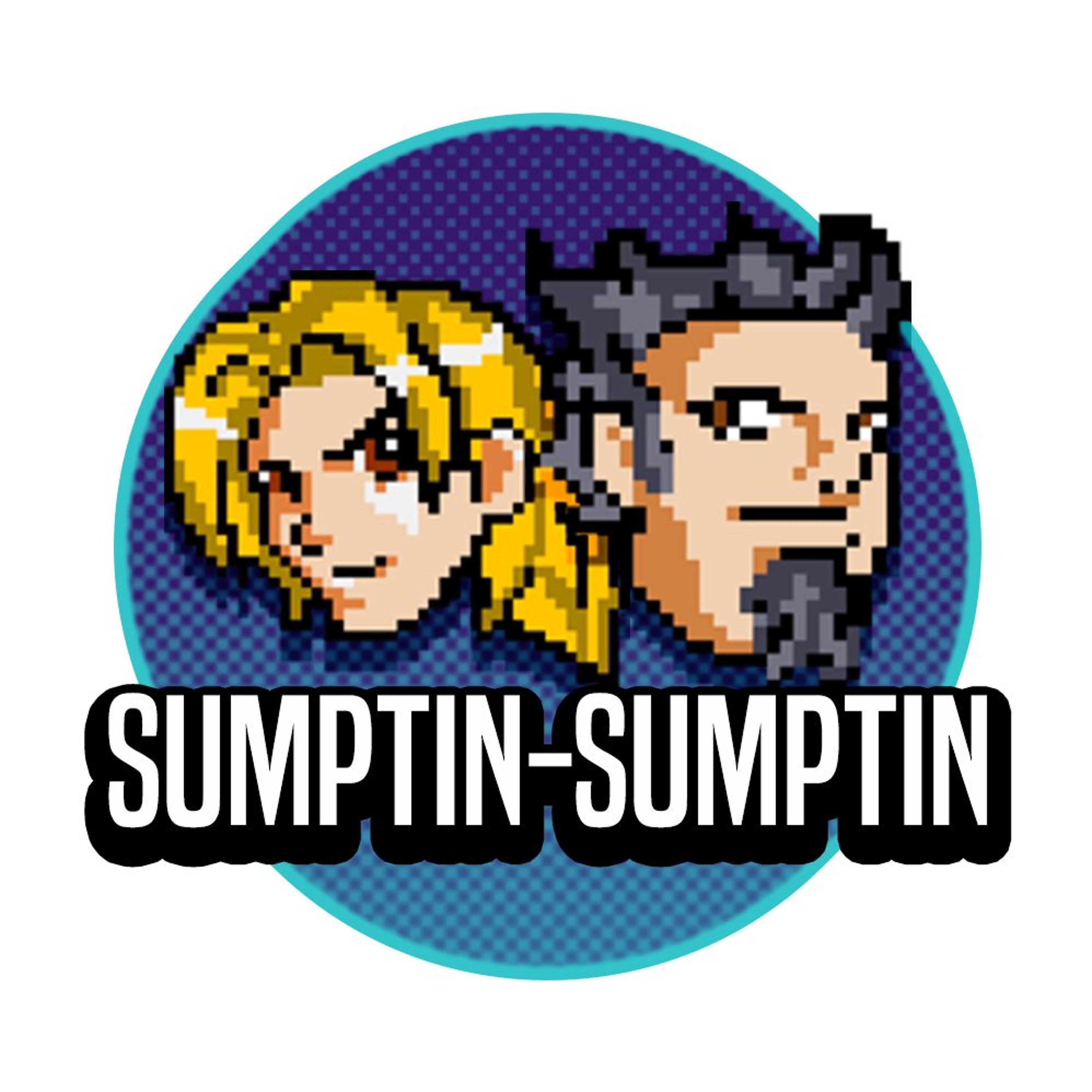 Sumptin-Sumptin: Episode 502 - Useless Tier List Healing Items episode artwork