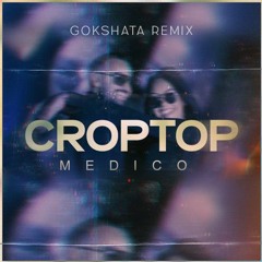 Medico - Croptop (Remix)