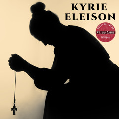 Kyrie Eleison
