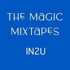 Durty Disco | 'The Magic Mixtapes' ft. IN2U